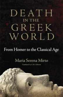 9780806141879-0806141875-Death in the Greek World: From Homer to the Classical Age (Oklahoma Series in Classical Culture Series)