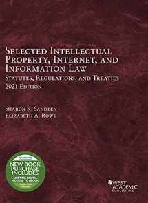 9781647088507-164708850X-Selected Intellectual Property, Internet, and Information Law Statutes, Regulations, and Treaties, 2021 (Selected Statutes)