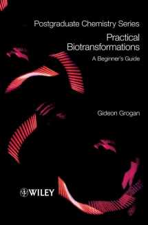9781405193672-1405193670-Practical Biotransformations: A Beginner's Guide