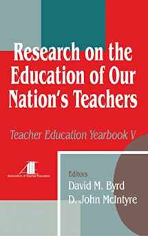 9780803965126-0803965125-Research on the Education of Our Nation′s Teachers: Teacher Education Yearbook V