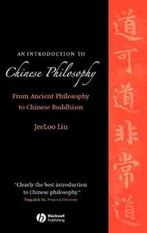 9781405129497-1405129492-An Introduction to Chinese Philosophy: From Ancient Philosophy to Chinese Buddhism