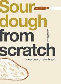 9781787136953-1787136957-Sourdough: Slow Down, Make Bread