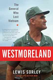 9780547844923-0547844921-Westmoreland: The General Who Lost Vietnam