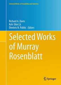 9781441983381-1441983384-Selected Works of Murray Rosenblatt (Selected Works in Probability and Statistics)