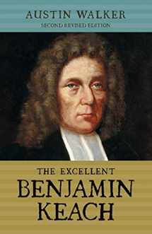 9781894400633-1894400631-The Excellent Benjamin Keach (PB)
