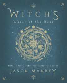 9780738760919-0738760919-Witch's Wheel of the Year: Rituals for Circles, Solitaries & Covens
