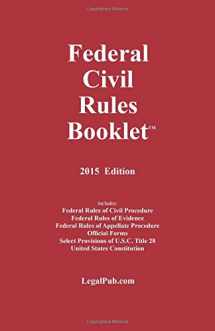9781934852286-1934852287-2015 Federal Civil Rules Booklet (For Use With All Civil Procedure and Evidence Casebooks)