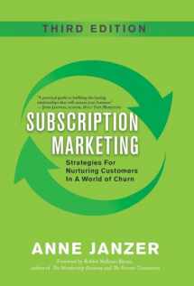 9780999624883-0999624881-Subscription Marketing: Strategies for Nurturing Customers in a World of Churn