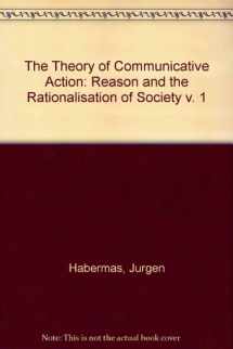 9780435823917-0435823914-The Theory of Communicative Action: Reason and the Rationalisation of Society v. 1