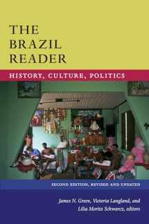9780822371076-0822371073-The Brazil Reader: History, Culture, Politics (The Latin America Readers)