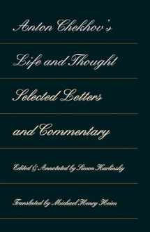 9780810114609-0810114607-Anton Chekhov's Life and Thought: Selected Letters and Commentaries
