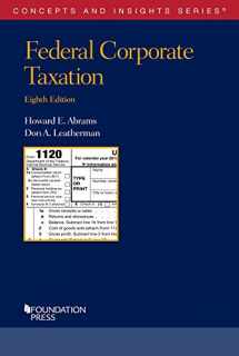9781642421071-1642421073-Federal Corporate Taxation (Concepts and Insights)