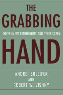 9780674010147-0674010140-The Grabbing Hand: Government Pathologies and Their Cures