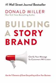 9780718033323-0718033329-Building a StoryBrand: Clarify Your Message So Customers Will Listen