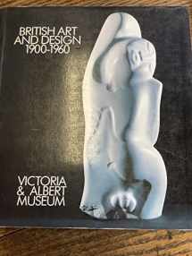 9780905209579-0905209575-British art and design, 1900-1960: A collection in the making