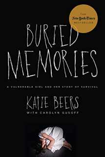 9780825307782-0825307783-Buried Memories: A Vulnerable Girl and Her Story of Survival