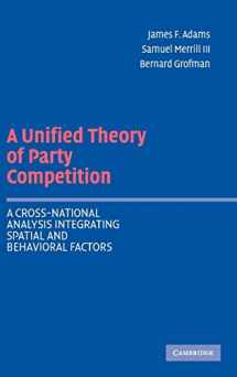 9780521836449-0521836441-A Unified Theory of Party Competition: A Cross-National Analysis Integrating Spatial and Behavioral Factors