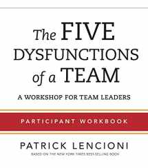 9781118118788-1118118782-The Five Dysfunctions of a Team: Participant Workbook for Team Leaders