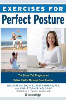 9781578266951-1578266955-Exercises for Perfect Posture: The Stand Tall Program for Better Health Through Good Posture
