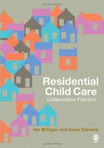9781412908504-1412908507-Residential Child Care: Collaborative Practice