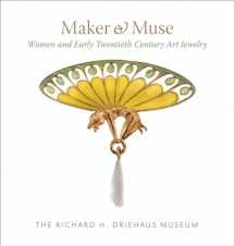 9781580934046-1580934048-Maker and Muse: Women and Early Twentieth Century Art Jewelry