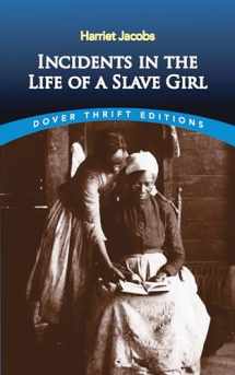 9780486419312-0486419312-Incidents in the Life of a Slave Girl (Dover Thrift Editions: Black History)