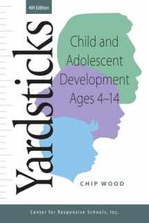 9781892989895-1892989891-Yardsticks, Child, Adolescent, Development Ages 4 - 14 4th