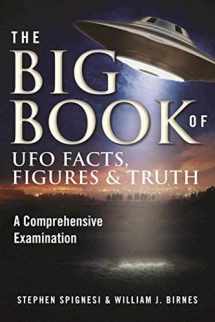9781510720855-1510720855-The Big Book of UFO Facts, Figures & Truth: A Comprehensive Examination