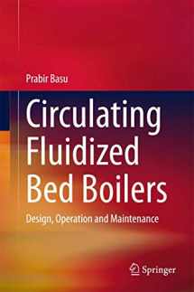 9783319061726-3319061720-Circulating Fluidized Bed Boilers: Design, Operation and Maintenance