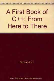 9780314042361-0314042369-First Book of C++: From Here to There