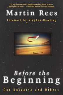 9780738200330-0738200336-Before The Beginning: Our Universe And Others (Helix Books)