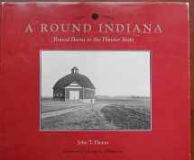 9781557530226-155753022X-Round Indiana: Round Barns in the Hoosier State
