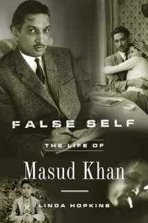 9781590513033-1590513037-False Self: The Life of Masud Khan
