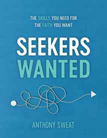 9781629725734-1629725730-Seekers Wanted: The Skills You Need for the Faith You Want