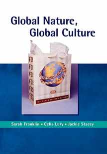 9780761965992-0761965998-Global Nature, Global Culture (Gender, Theory and Culture Series)