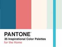 9781452124940-1452124949-Pantone: 35 Inspirational Color Palettes for the Home (Pantone Deck)
