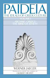 9780195004250-0195004256-Paideia: The Ideals of Greek Culture: Volume I: Archaic Greece: The Mind of Athens