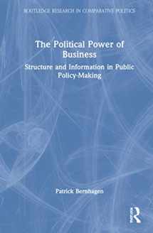 9780415451055-0415451051-The Political Power of Business: Structure and Information in Public Policy-Making (Routledge Research in Comparative Politics)