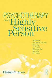 9780415800747-0415800749-Psychotherapy and the Highly Sensitive Person