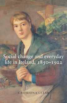 9780719074387-071907438X-Social change and everyday life in Ireland, 1850–1922