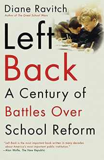 9780743203265-0743203267-Left Back: A Century of Battles over School Reform