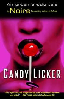 9780345486479-0345486471-Candy Licker: An Urban Erotic Tale