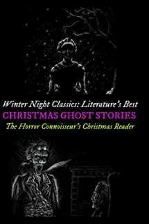 9781519762177-1519762178-Winter Night Classics: Literature's Best Christmas Ghost Stories: The Horror Connoisseur's Christmas Reader