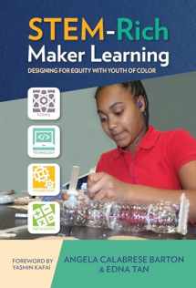 9780807759233-0807759236-STEM-Rich Maker Learning: Designing for Equity with Youth of Color