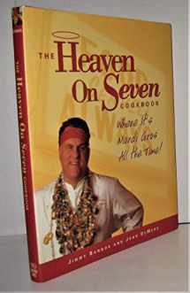 9781580081689-1580081681-The Heaven on Seven Cookbook: Where It's Mardi Gras All the Time!