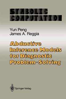 9780387973432-0387973435-Abductive Inference Models for Diagnostic Problem-Solving (Symbolic Computation)