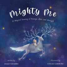 9780578918969-057891896X-Mighty Me: A Magical Journey of Courage, Love, and Strength.