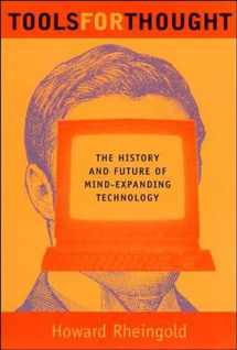 9780262681155-0262681153-Tools for Thought: The History and Future of Mind-Expanding Technology