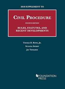 9781640209831-1640209832-2018 Supplement to Civil Procedure, 4th, Rules, Statutes, and Recent Developments (University Casebook Series)