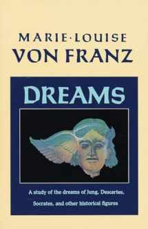 9781570620355-1570620350-Dreams: A Study of the Dreams of Jung, Descartes, Socrates, and Other Historical Figures (C. G. Jung Foundation Books Series)